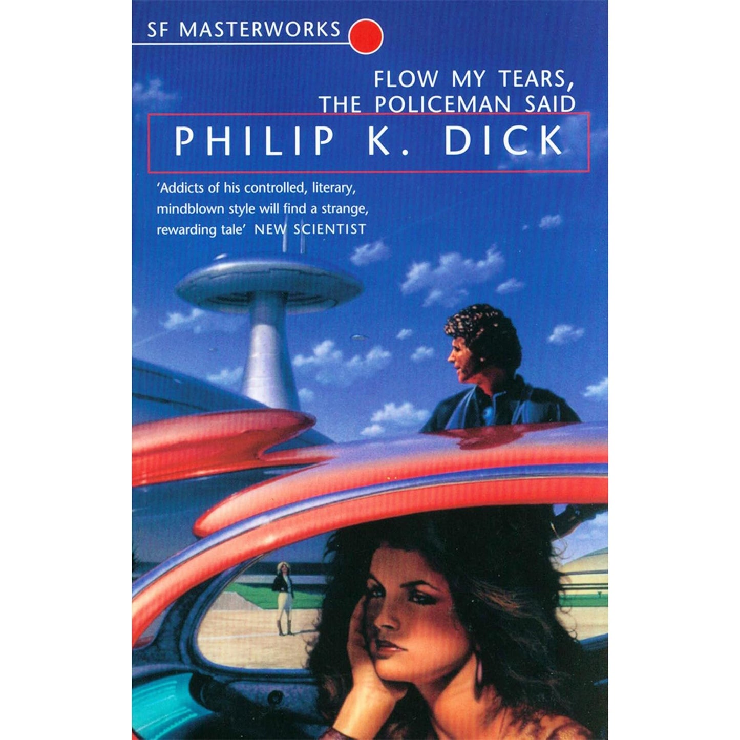 SF Masterworks by Philip K. Dick – Surreal Worlds, Psychological Conflict & Existential Dilemmas in Martian Time Slip & Flow My Tears, The Policeman Said (2-Book Set)