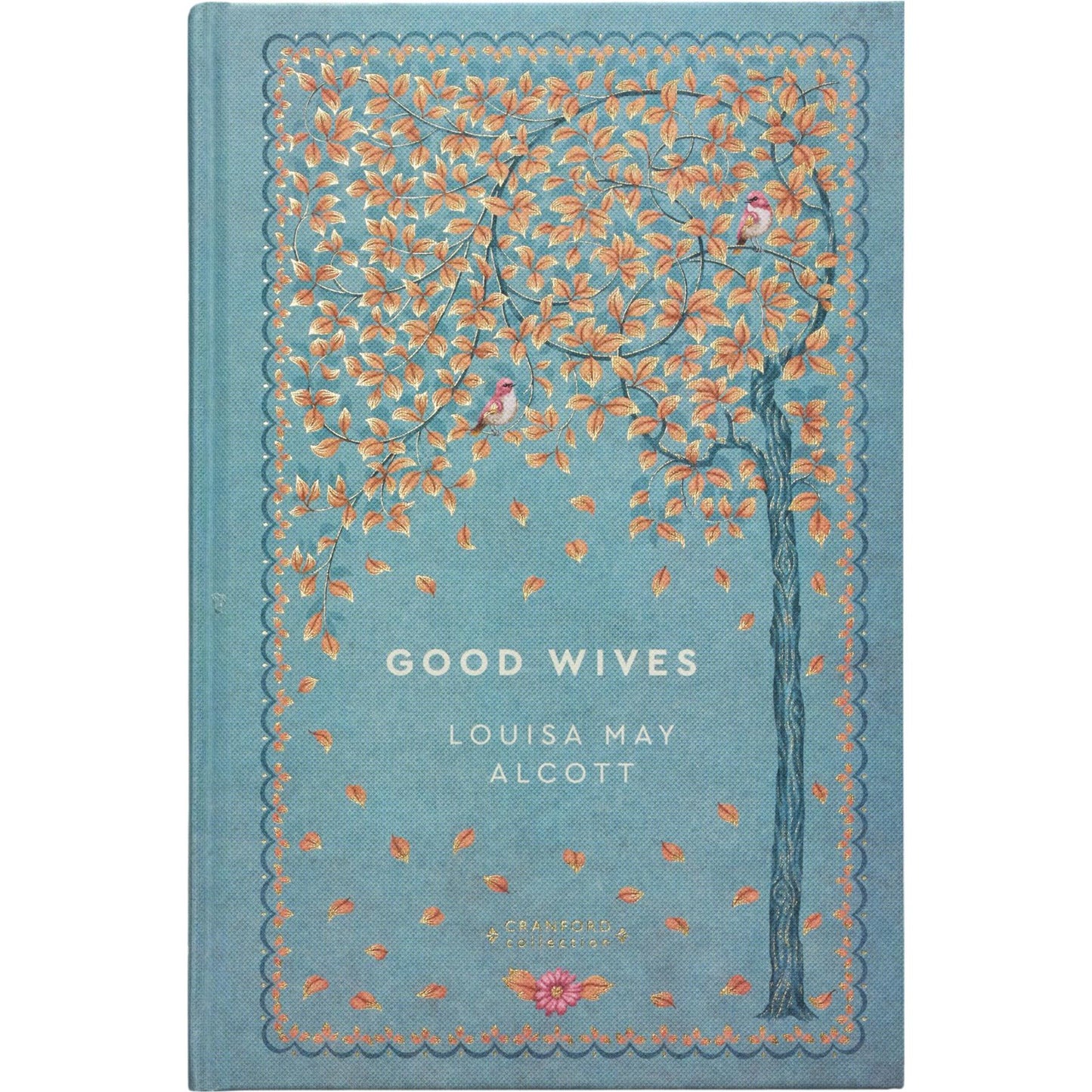The Strength & Resilience Collection: Little Women & Good Wives by L. M. Alcott, The Secret Garden by F. H. Burnett, Cranford by E. Gaskell (Hardcover, 4 Books) with Journal – Cranford Edition