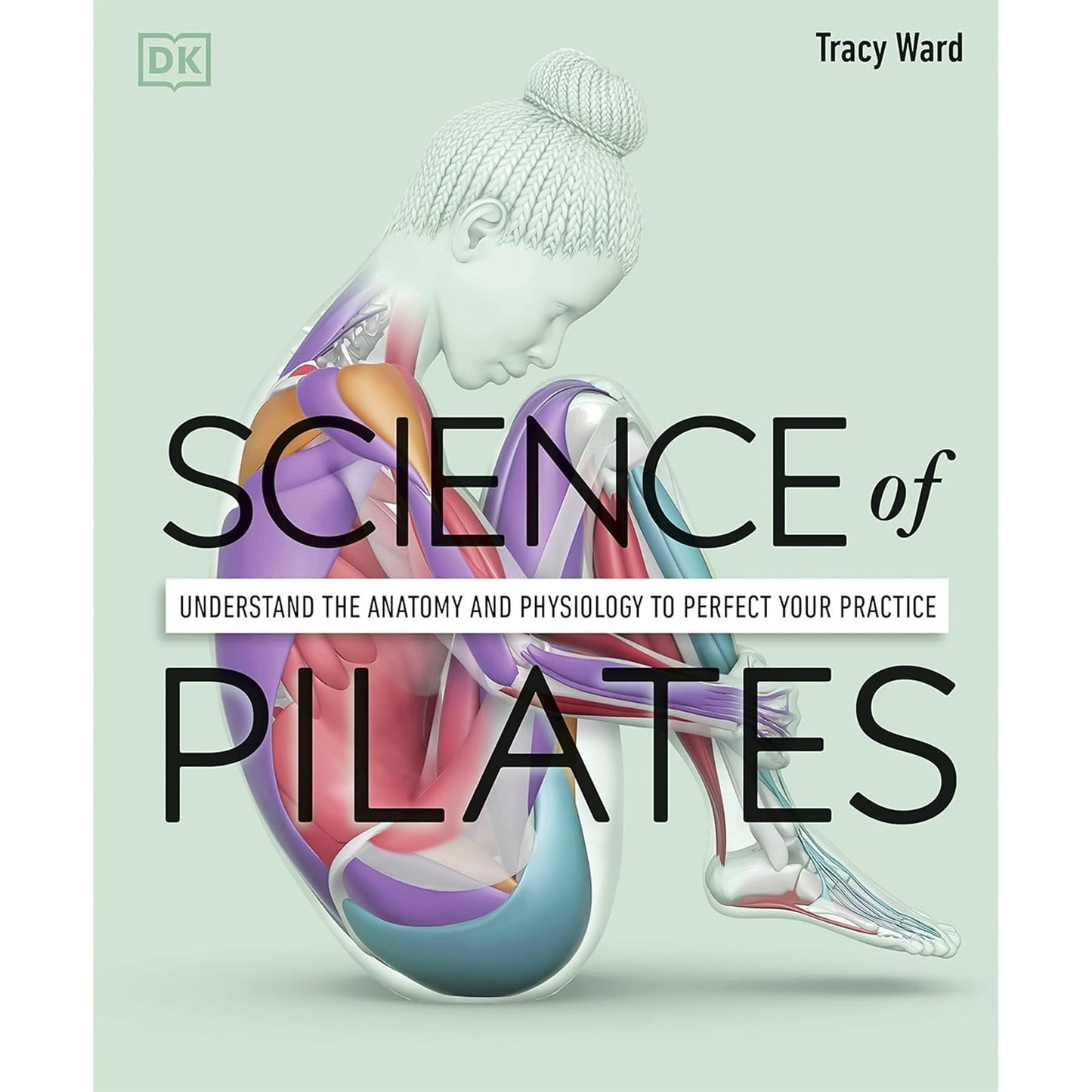 The Science of Movement in a 3-Book Collection: Stretching, Strength Training & Pilates for Optimal Performance