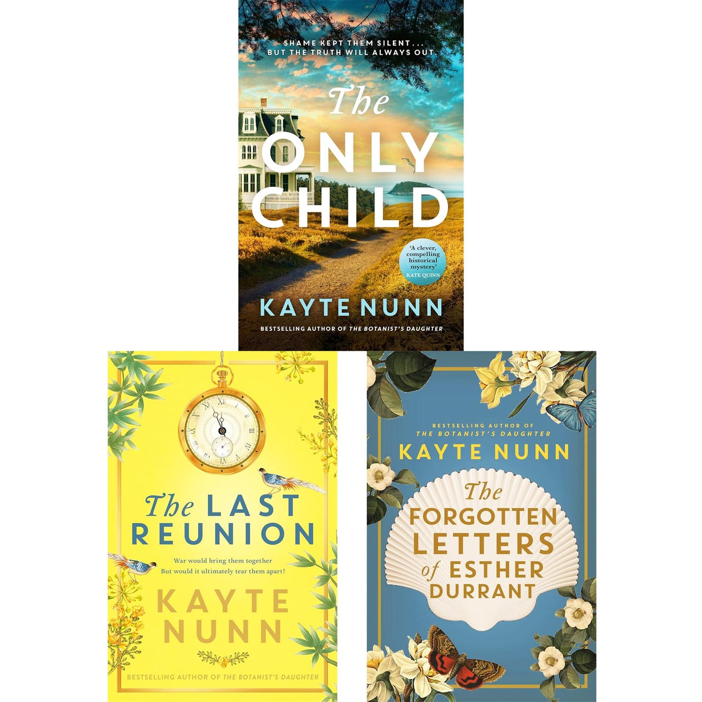 Whispers of the Past Collection: The Only Child, The Last Reunion, and The Forgotten Letters of Esther Durrant – Captivating Stories of Family, Secrets, and Redemption by Kayte Nunn