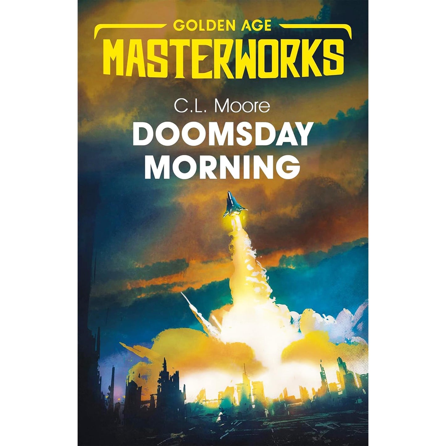 Golden Age Masterworks by C.L. Moore – Classic Sci-Fi Adventures & Pioneering Feminism in Northwest of Earth, Jirel of Joiry & Doomsday Morning (3-Book Set)