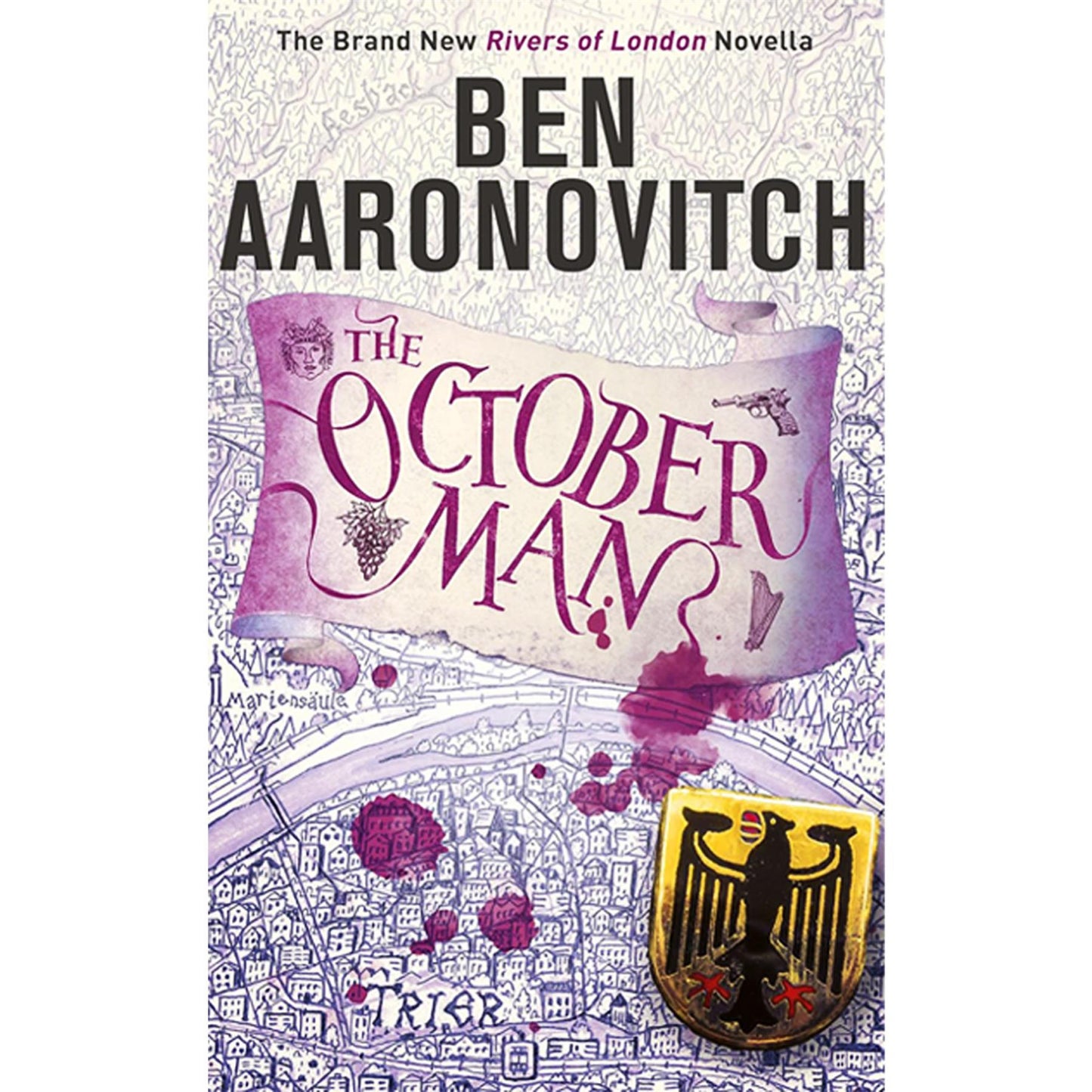 Ben Aaronovitch’s Magical Series Continuation: The Hanging Tree, The October Man, Lies Sleeping, False Value, and Amongst Our Weapons