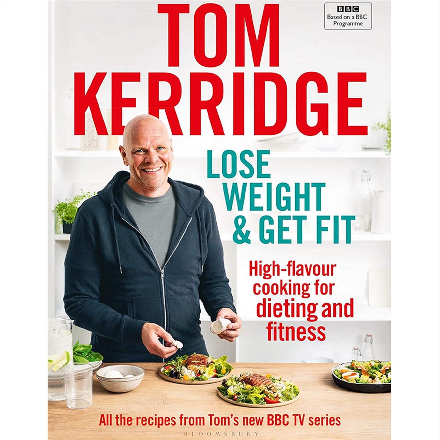 Tom Kerridge’s Healthy Living Collection: Includes The Dopamine Diet, Lose Weight & Get Fit, and Fresh Start – Delicious Recipes for Weight Loss and Fitness by a Michelin-Starred Chef