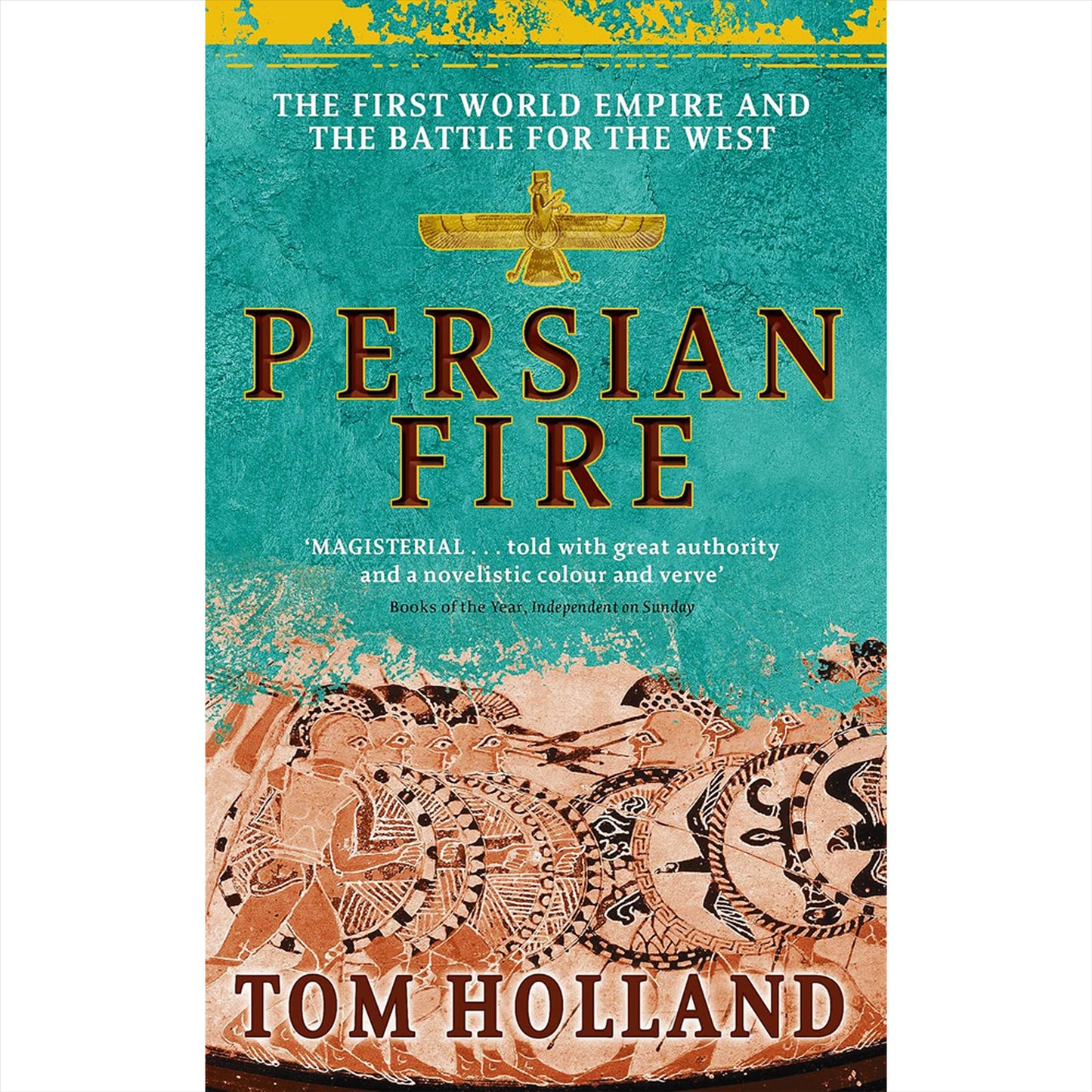 Tom Holland History Collection: Includes Dominion, Millennium, In the Shadow of the Sword, and Persian Fire – Exploring the Transformations of Western Civilisation and the Rise of Ancient Empires