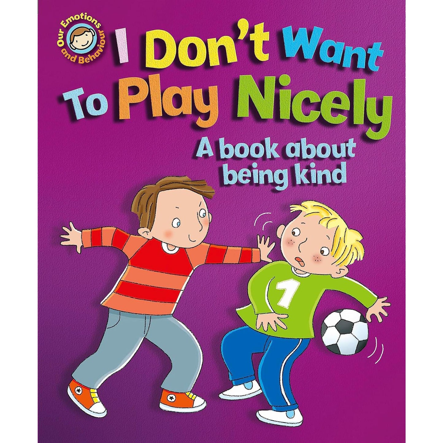 Our Emotions and Behaviour Set: Honesty, Kindness, and Sportsmanship – A Three-Book Collection to Teach Positive Values and Social Skills to Children