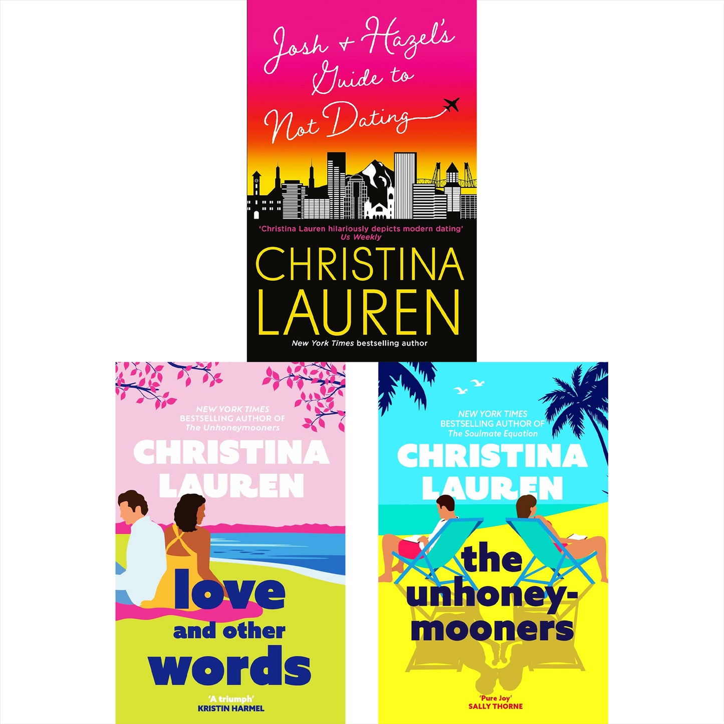 The Unhoneymooners, Josh and Hazel's Guide to Not Dating & Love and Other Words: Romantic Comedies by Christina Lauren, Featuring Unexpected Love, Humour, and Heartwarming Second Chances