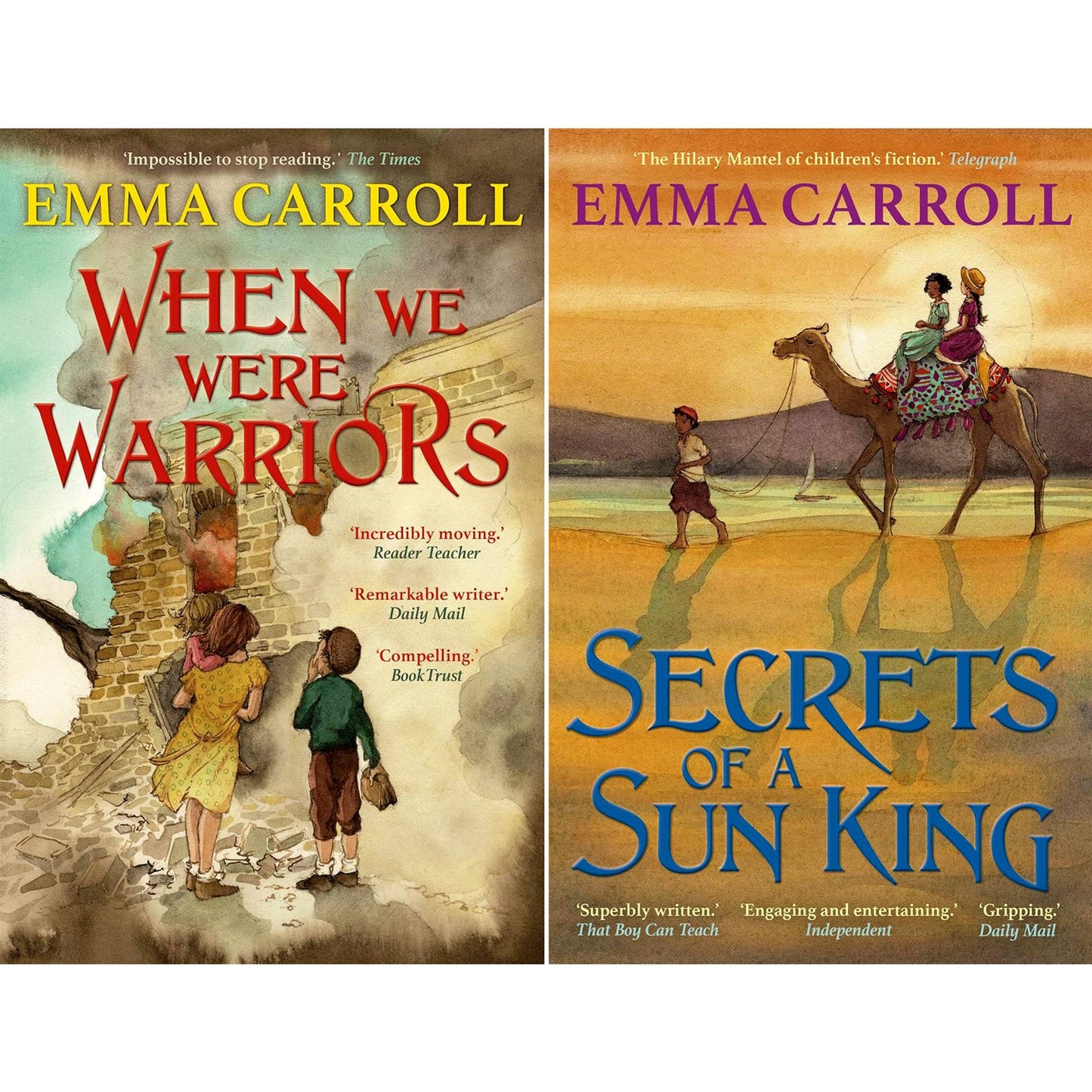 Emma Carroll’s Historical Adventure Collection (2 Books Set): Secrets of a Sun King – An Egyptian Mystery, and When We Were Warriors – Tales of Children’s Bravery and Resilience During WWII