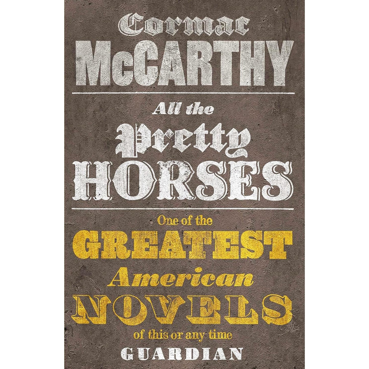 The Works of Cormac McCarthy: Blood Meridian, Child of God, No Country for Old Men, The Road, All the Pretty Horses, and The Crossing – Six Masterpieces of Literary Fiction and Survival