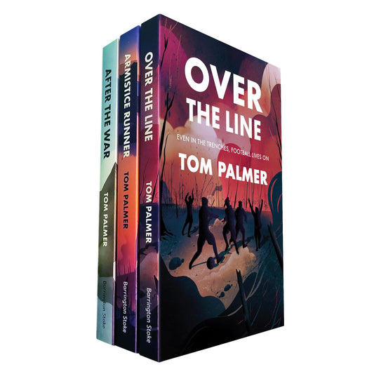 Wartime Bravery Collection by Tom Palmer: Inspiring Stories of Young Resilience in Over the Line, Armistice Runner, and After the War