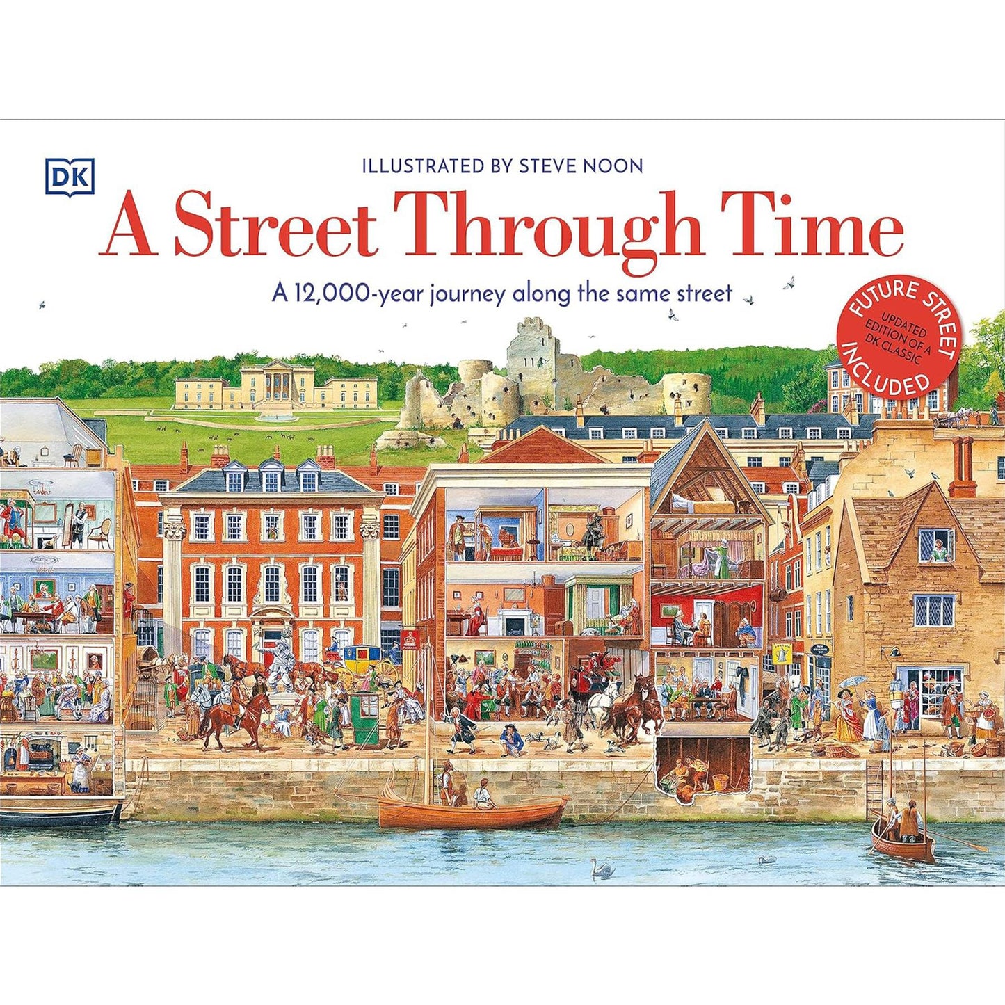 Discovering the Past: A Children's Illustrated Journey Through Civilisation with A Street Through Time & A City Through Time – Exploring 12,000 Years of History and Urban Growth