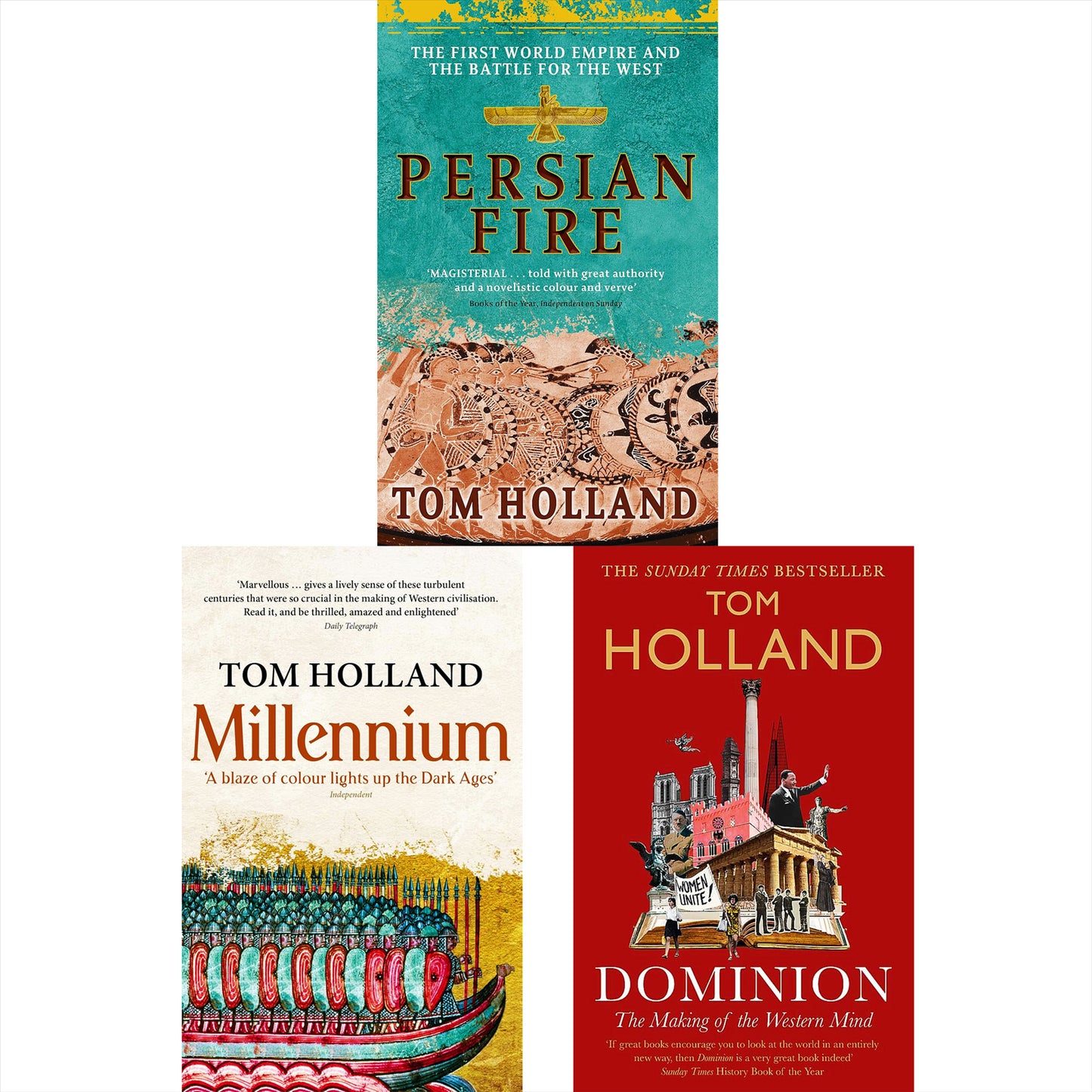 Tom Holland History Collection: Includes Millennium, Dominion, and Persian Fire – A Journey Through the Transformations of Europe, Christianity, and Ancient Civilisations