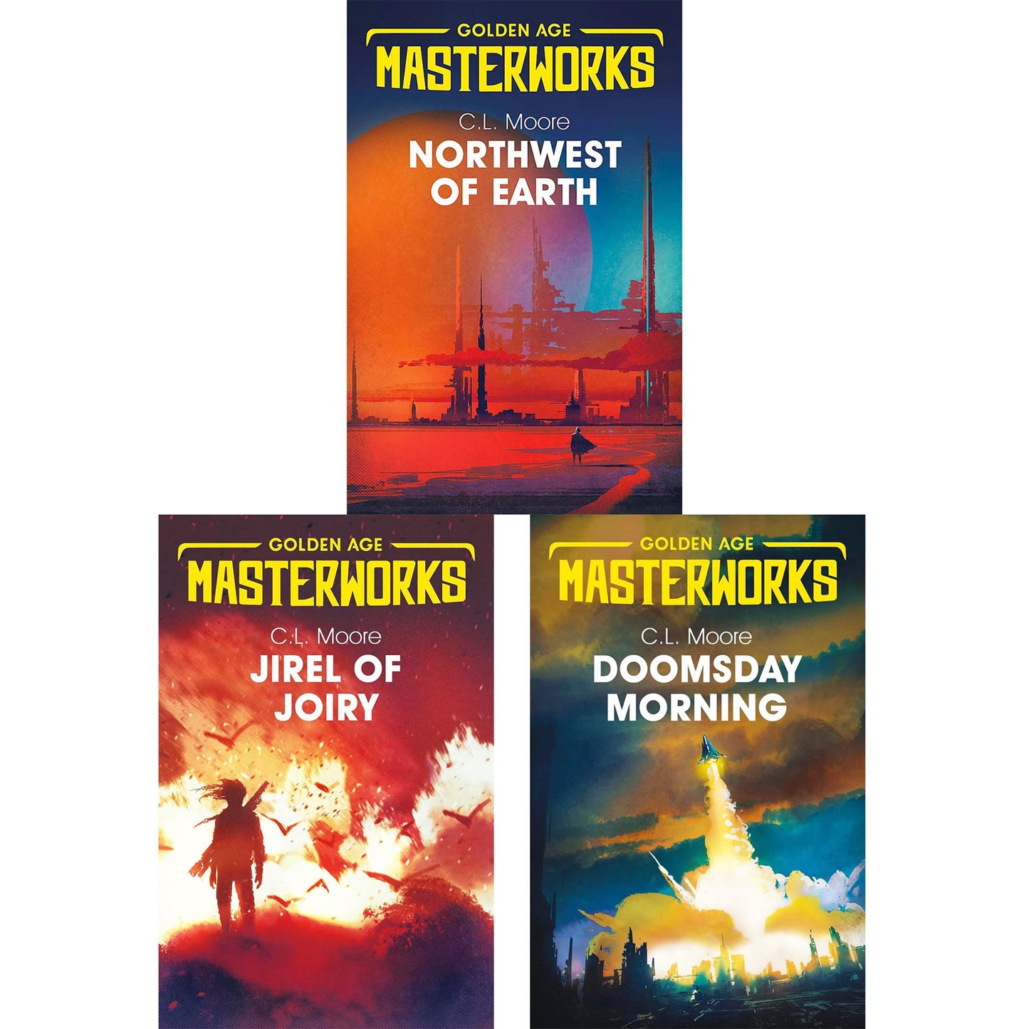 Golden Age Masterworks by C.L. Moore – Classic Sci-Fi Adventures & Pioneering Feminism in Northwest of Earth, Jirel of Joiry & Doomsday Morning (3-Book Set)