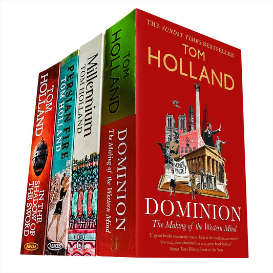Tom Holland History Collection: Includes Dominion, Millennium, In the Shadow of the Sword, and Persian Fire – Exploring the Transformations of Western Civilisation and the Rise of Ancient Empires
