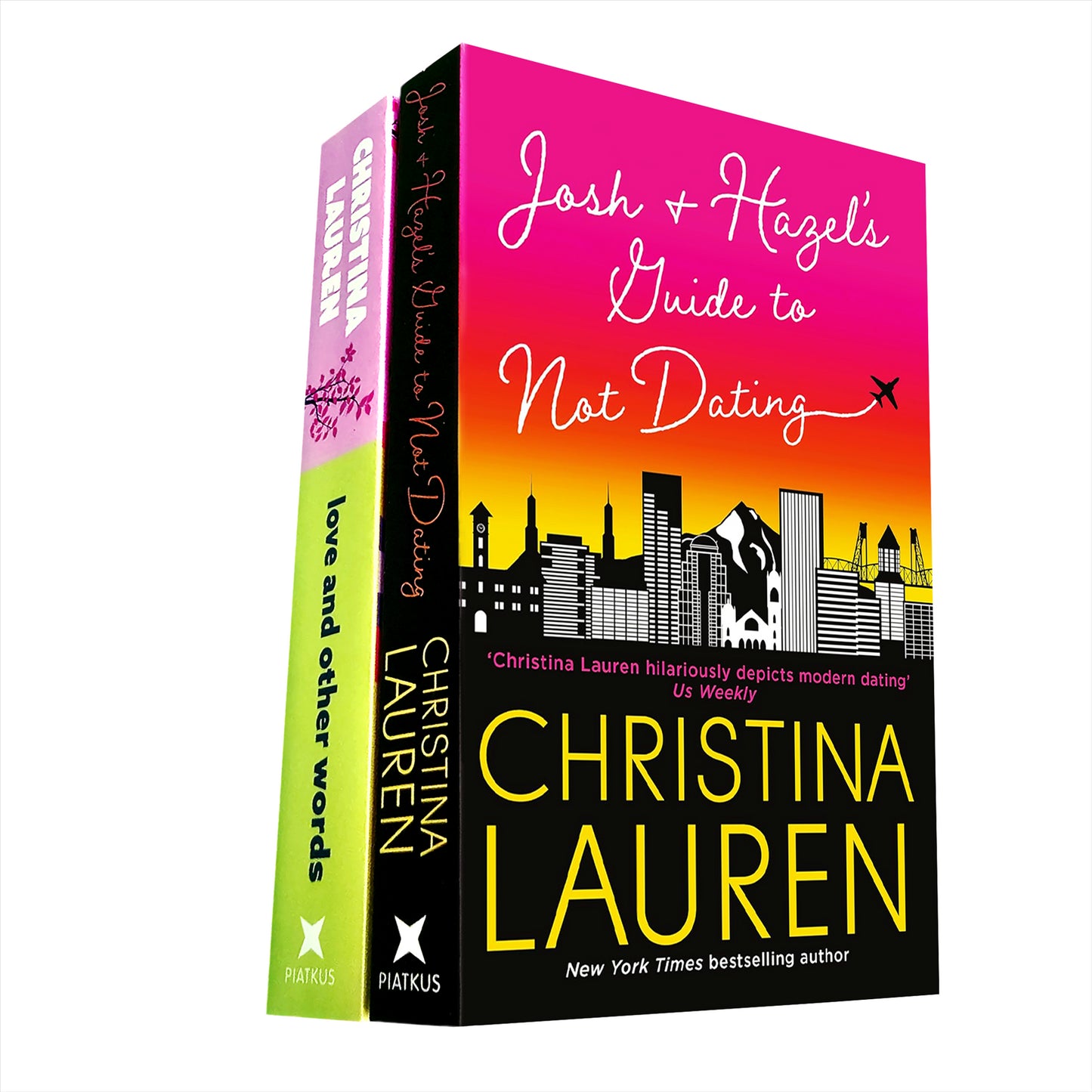 Josh and Hazel's Guide to Not Dating & Love and Other Words: A Heartwarming Romantic Comedy Duo by Christina Lauren