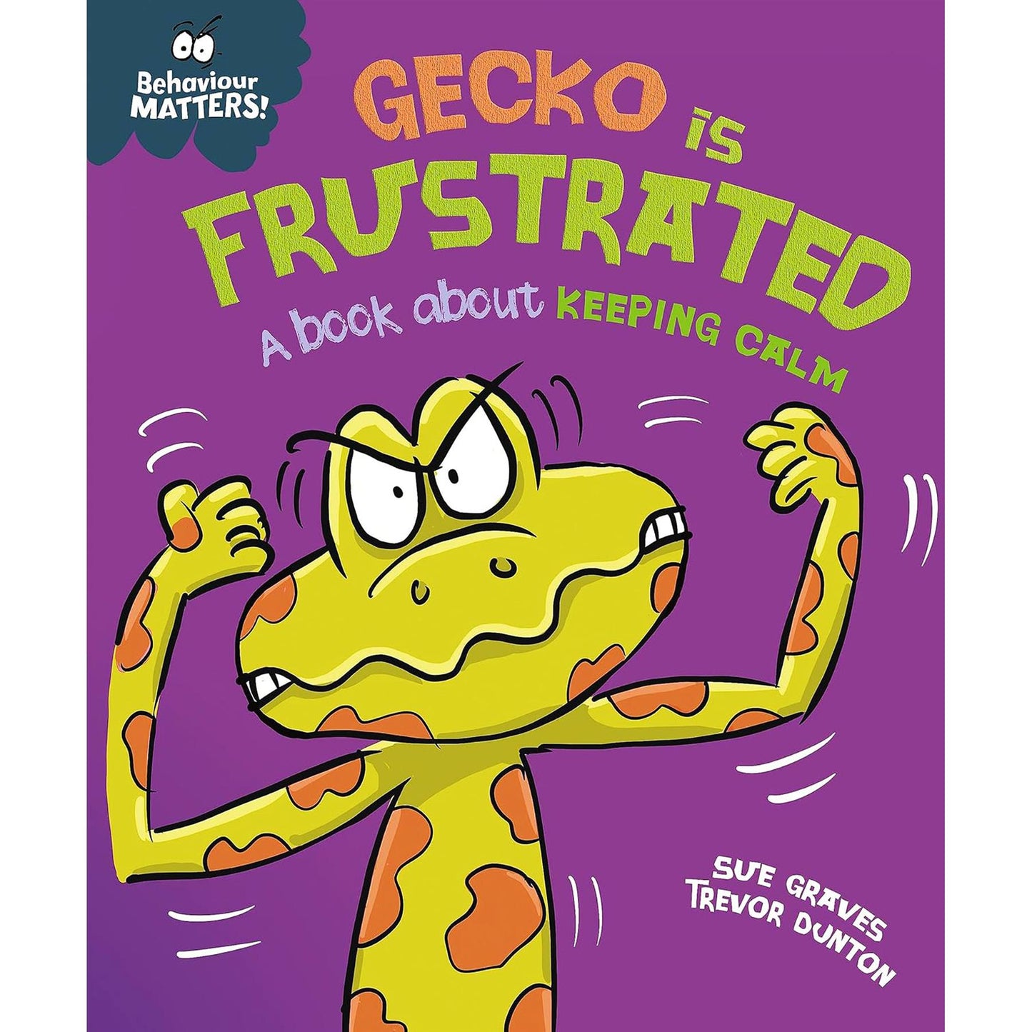 Behaviour Matters Set: Managing Anger, Worry, and Frustration – A Three-Book Collection to Help Children Navigate Emotions