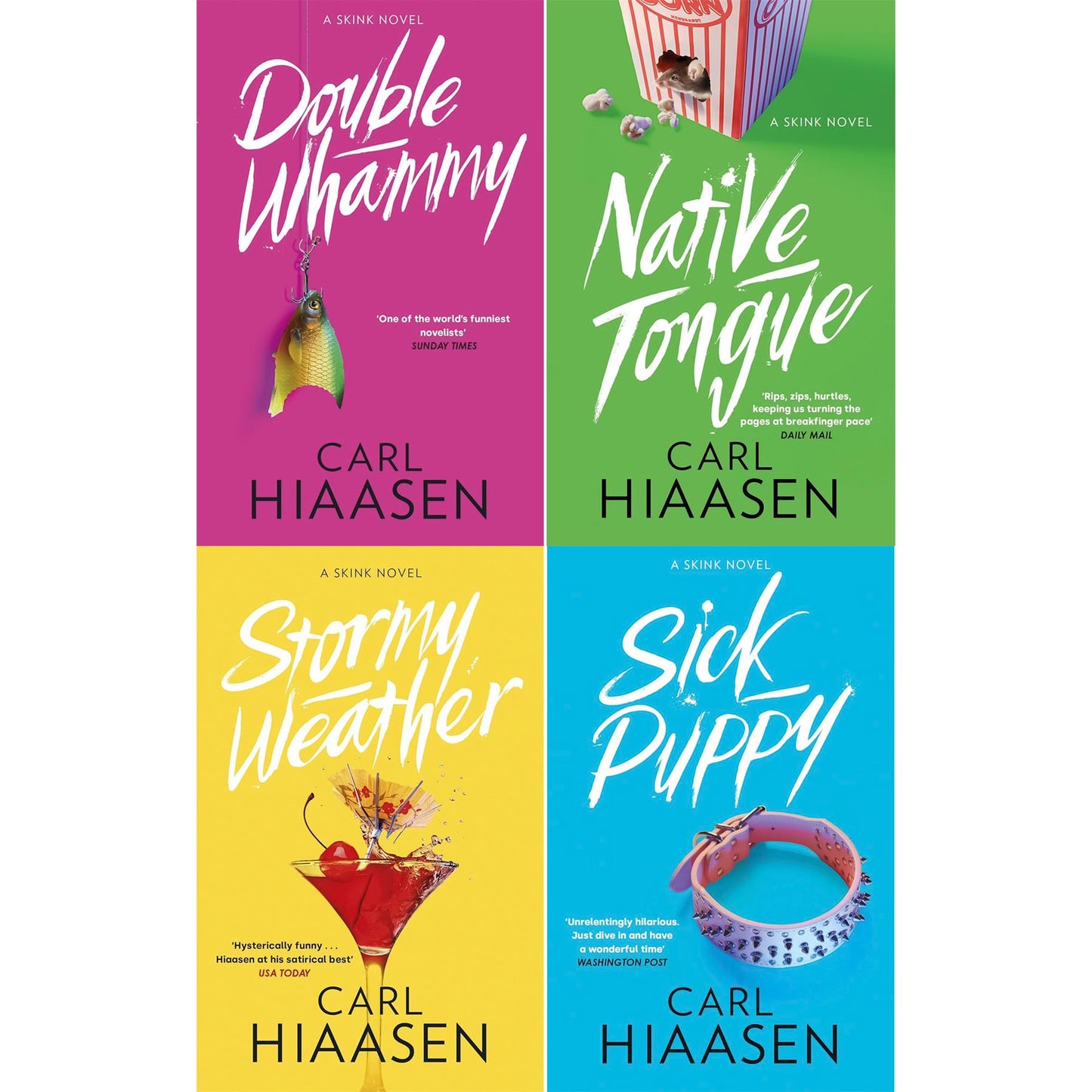 Skink Unleashed: Double Whammy, Native Tongue, Stormy Weather, and Sick Puppy – A Hilarious and Sharp Satirical Mystery Series by Carl Hiaasen