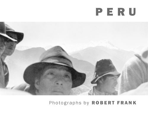 Robert Frank: Peru (STEIDL LG)