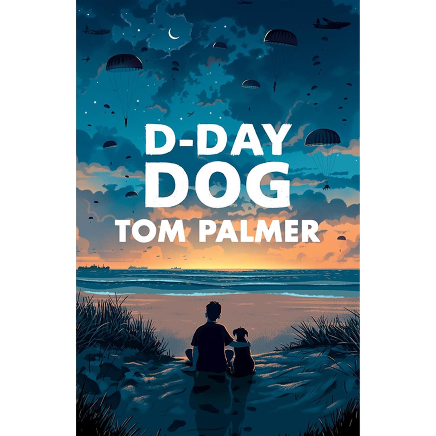 Tom Palmer Historical Heroes Collection: Inspiring Wartime Stories of Young Bravery – Includes Angel of Grasmere, Armistice Runner, D-Day Dog, After the War, Over the Line, and Arctic Star