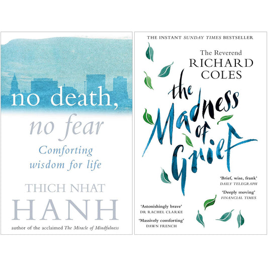 Navigating Grief and Embracing Peace: A Thoughtful Set Featuring 'The Madness of Grief' by Richard Coles and 'No Death, No Fear' by Thich Nhat Hanh for Reflection, Healing, and Inner Calm