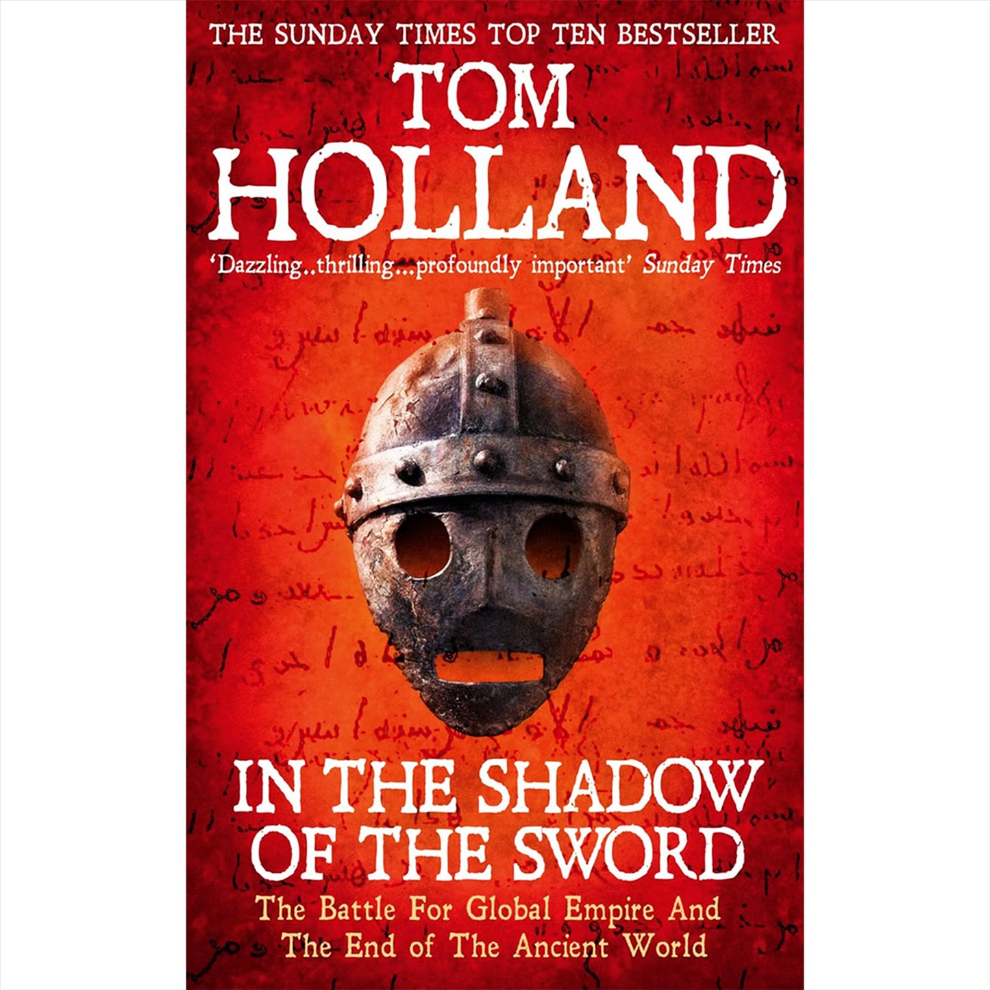 Tom Holland History Collection: Includes Dominion, Millennium, In the Shadow of the Sword, and Persian Fire – Exploring the Transformations of Western Civilisation and the Rise of Ancient Empires