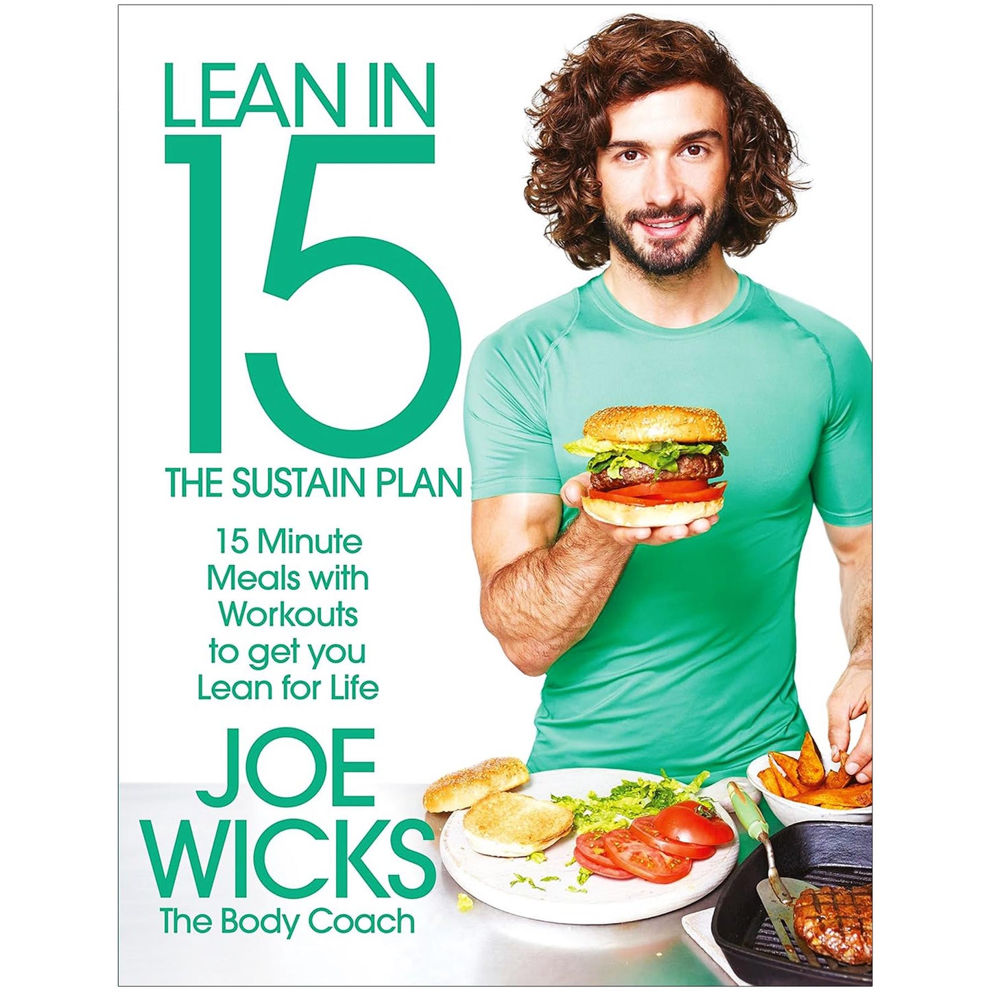 Eat Clean & Stay Lean: Recipes by Davina McCall and Fitness Tips by Joe Wicks for Everyday Wellness