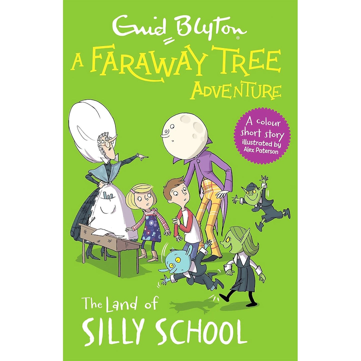 The Faraway Tree Collection by Enid Blyton: Mischief, Magic & Celebration in Silly School, the Land of Birthdays & Enchantments (3 Books, Paperback)