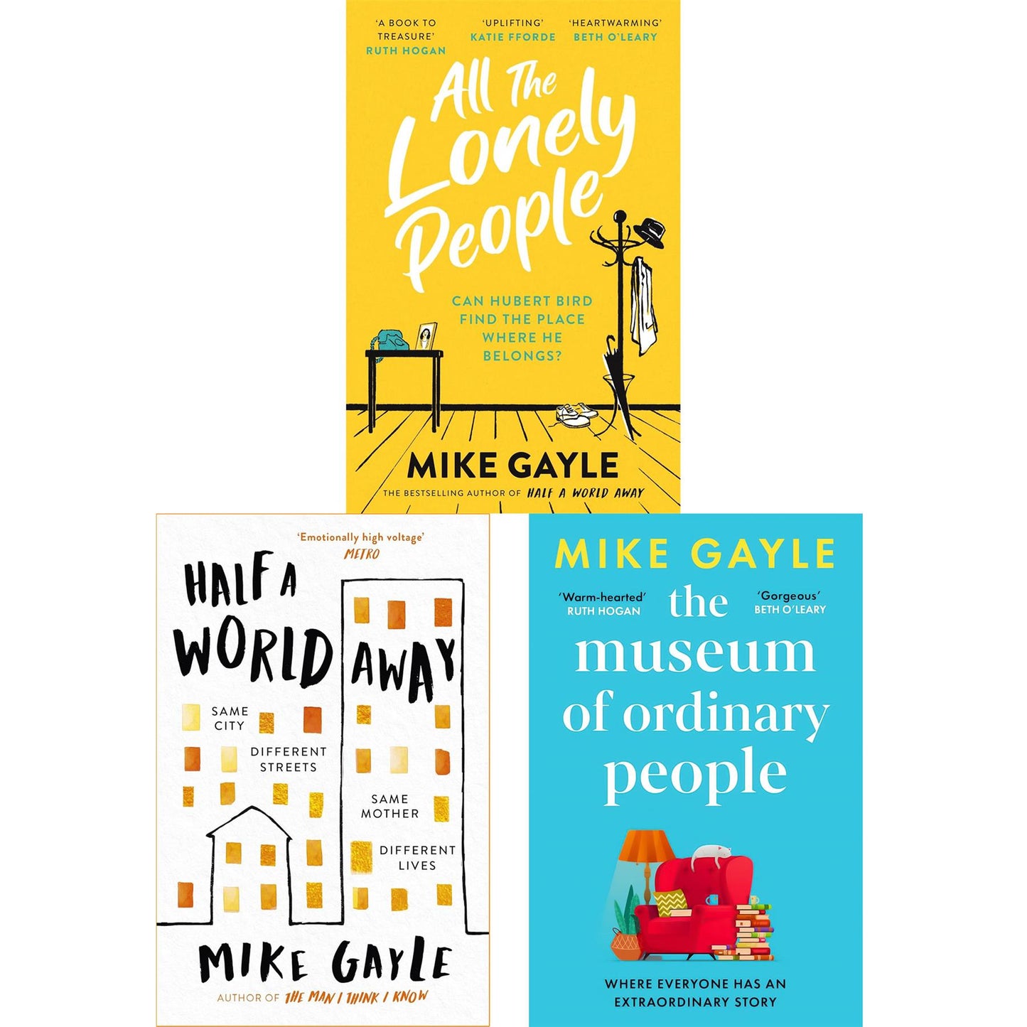 All the Lonely People, Half a World Away, and The Museum of Ordinary People – An Uplifting Collection of Love, Loss, and the Power of Human Connection by Mike Gayle